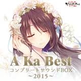 A Ka Best コンプリートサウンドBOX 2014 A Ka Best コンプリートサウンドBOX 2014 A Ka Best